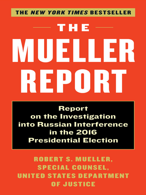 Title details for The Mueller Report by Robert S. Mueller, III - Available